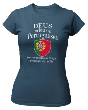T-shirt Deus crious os portugueses porque mesmo os Suiços precisam de herois - Lafourgoneta