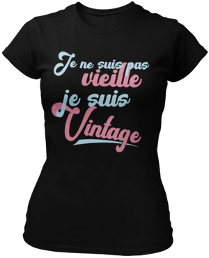 T-shirt Je ne suis pas vieille, je suis Vintage La Fourgoneta
