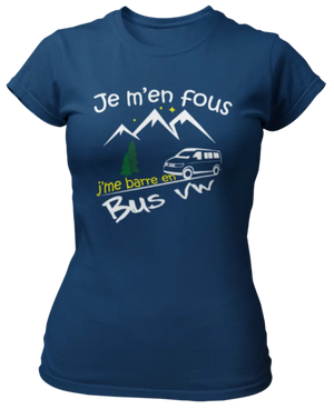 T-shirt Je m'en fous, j'me barre en Bus vw La Fourgoneta