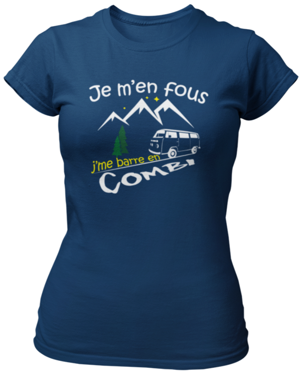 T-shirt Je m'en fous, j'me barre en Combi