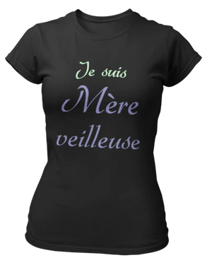 T-shirt je suis Mère veilleuse La Fourgoneta