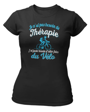 T-shirt Je n'ai pas besoin de thérapie j'ai juste besoin d'aller faire du vélo - Lafourgoneta