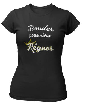 T-shirt Bouder pour mieux régner - Lafourgoneta