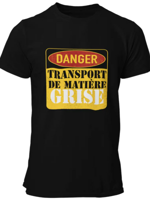 T-shirt Danger! Transport de matière grise La Fourgoneta