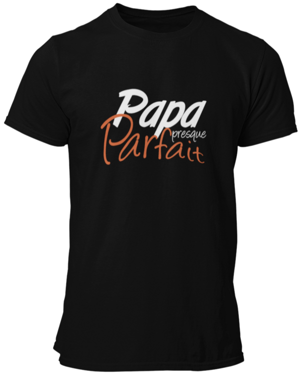 T-shirt Papa presque parfait