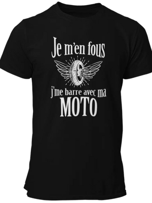 T-shirt Je m'en fous, j'me barre avec ma moto La Fourgoneta