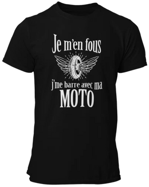 T-shirt Je m'en fous, j'me barre avec ma moto La Fourgoneta