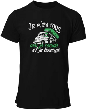 T-shirt Je m'en fous, moi je recule et je bascule La Fourgoneta