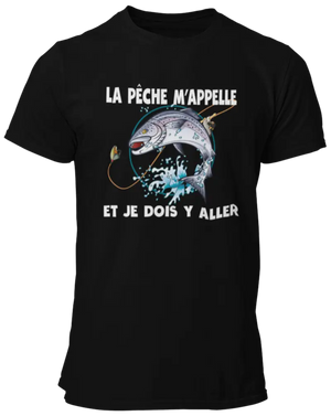 T-shirt La pêche m'appelle et je dois y aller La Fourgoneta