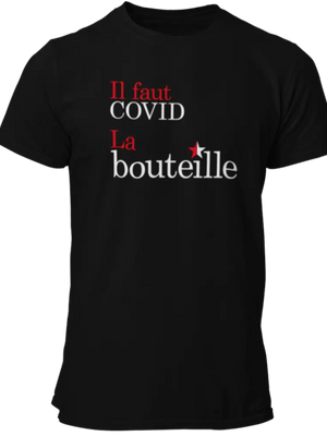 T-shirt Il faut COVID la bouteille La Fourgoneta