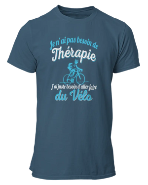 T-shirt Je n'ai pas besoin de thérapie j'ai juste besoin d'aller faire du vélo - Lafourgoneta