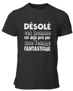 T-shirt Désolé cet homme est déjà pris par une femme fantastique La Fourgoneta