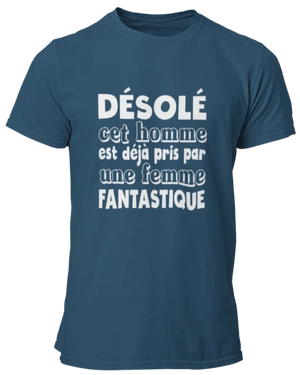 T-shirt Désolé cet homme est déjà pris par une femme fantastique La Fourgoneta