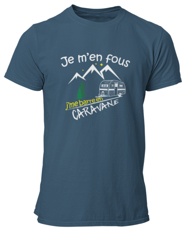 T-shirt Je m'en fous j'me barre en caravane