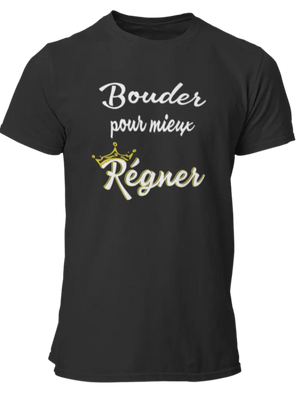 T-shirt Bouder pour mieux régner - Lafourgoneta