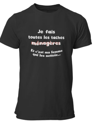 T-shirt Je fais toute les taches ménagères - Lafourgoneta