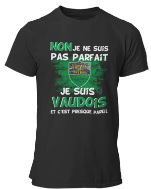 T-shirt NON je ne suis pas parfait je suis vaudois et c'est presque pareil La Fourgoneta