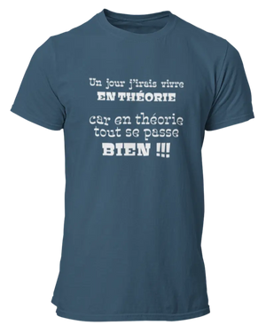 T-shirt Un jour j'irais vivre en théorie - Lafourgoneta