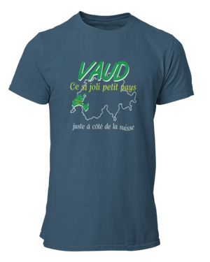 T-shirt Vaud ce joli petit pays juste à côté de la Suisse - Lafourgoneta