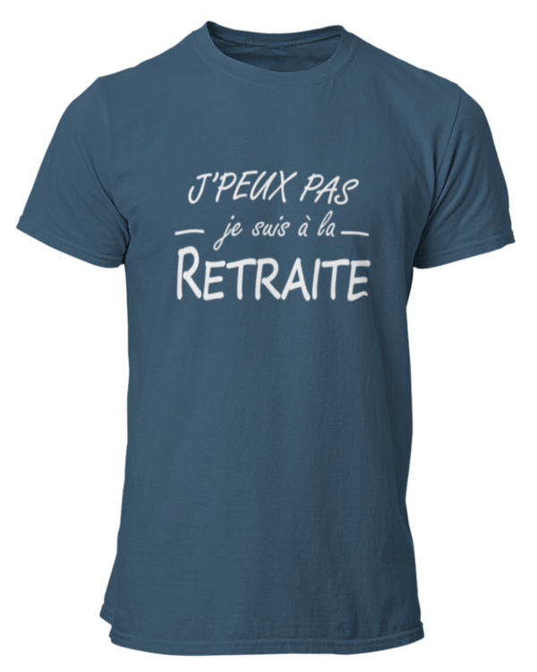 T-shirt J'peux pas je suis à la retraite