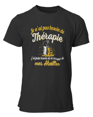 T-shirt Je n'ai pas besoin de thérapie j'ai juste besoin de m'occuper de mes abeilles - Lafourgoneta
