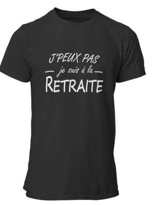 T-shirt J'peux pas je suis à la retraite LaFourgoneta