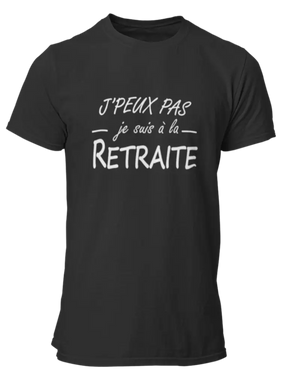 T-shirt J'peux pas je suis à la retraite LaFourgoneta
