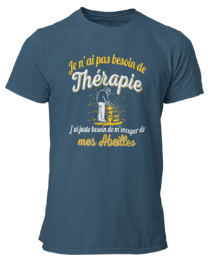 T-shirt Je n'ai pas besoin de thérapie j'ai juste besoin de m'occuper de mes abeilles - Lafourgoneta