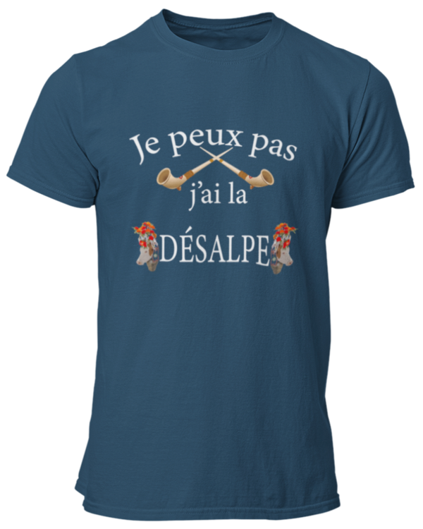 T-shirt Je peux pas j'ai la désalpe