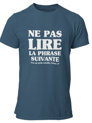 T-shirt Ne pas lire la phrase suivante - Lafourgoneta