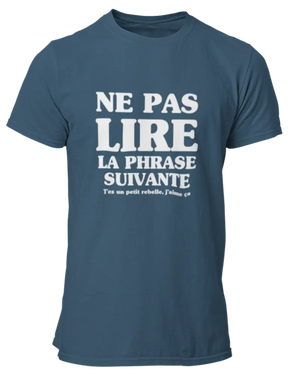 T-shirt Ne pas lire la phrase suivante - Lafourgoneta