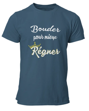 T-shirt Bouder pour mieux régner - Lafourgoneta