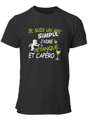 T-shirt Je suis un mec simple j'aime la pétanque et l'apéro - Lafourgoneta