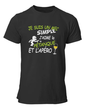 T-shirt Je suis un mec simple j'aime la pétanque et l'apéro - Lafourgoneta