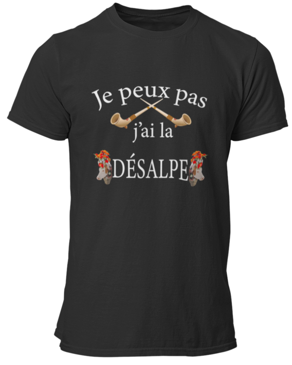T-shirt Je peux pas j'ai la désalpe