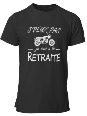 T-shirt J'peux pas je suis à la retraite-moto - Lafourgoneta