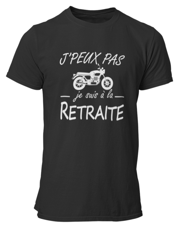 T-shirt J'peux pas je suis à la retraite-moto
