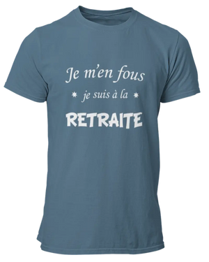T-shirt Je m'en fous je suis à la retraite La Fourgoneta