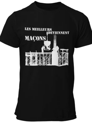 T-shirt Les meilleurs deviennent maçons La Fourgoneta