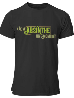 T-shirt Je m'ABSINTHE un moment La Fourgoneta