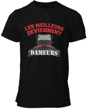 T-shirt Les meilleurs deviennent dameurs La Fourgoneta