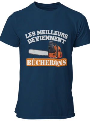 T-shirt Les meilleurs deviennent bûcherons La Fourgoneta