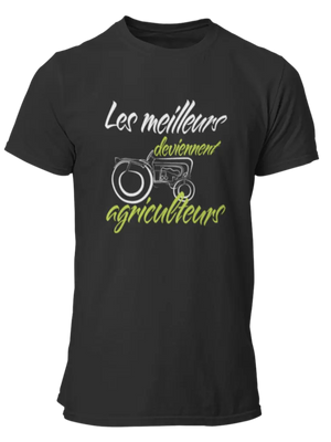 T-shirt les meilleurs deviennent agriculteurs - Lafourgoneta