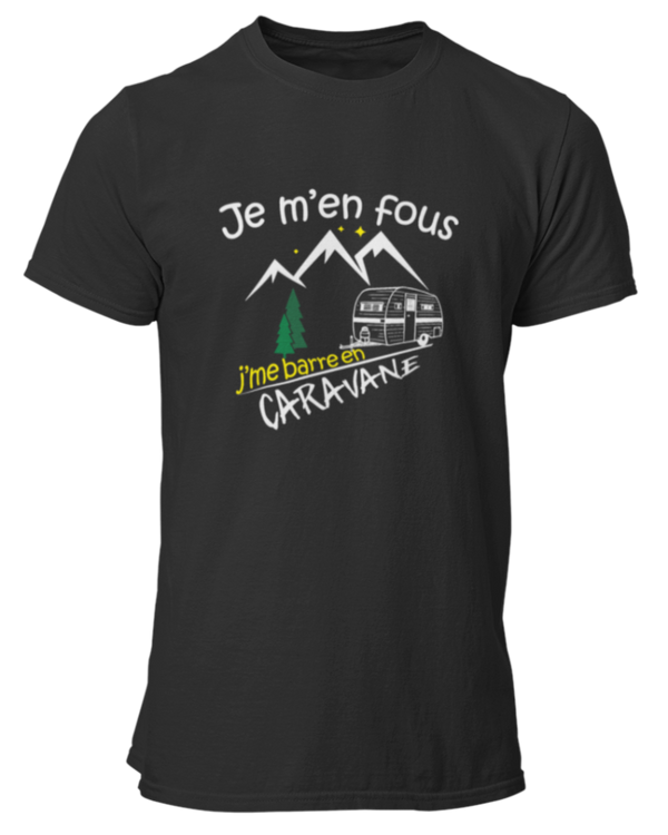 T-shirt Je m'en fous j'me barre en caravane