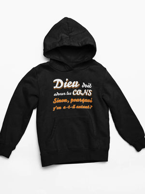 Sweat dieux doit adorer les cons - Lafourgoneta
