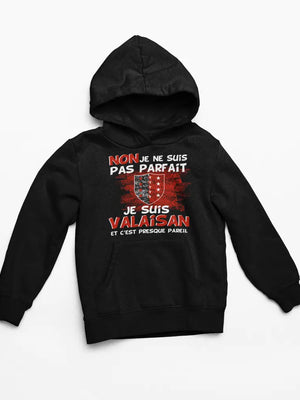 Sweat Non je ne suis pas parfait je suis valaisan - Lafourgoneta