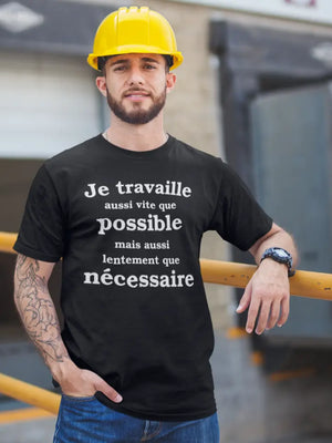 T-shirt Je travaille aussi vite que possible mais aussi lentement que nécessaire La Fourgoneta