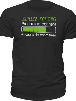 T-shirt Veuillez patienter, prochaine connerie en cours de chargement La Fourgoneta