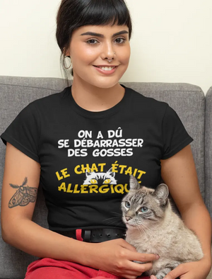T-shirt On a dû se débarrasser des gosses, le chat était allergique La Fourgoneta