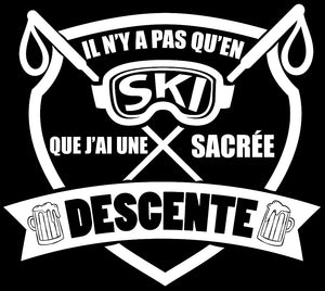 T-shirt Il n'y a pas qu'en ski que j'ai une sacrée descente La Fourgoneta